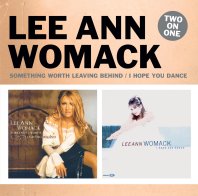 Lee Ann Womack 2 on 1: Something Worth Leaving Behind / I Hope You Dance