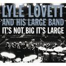 Lyle Lovett It's not Big, It's Large