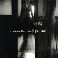 Lyle Lovett - Step Inside This House Album
